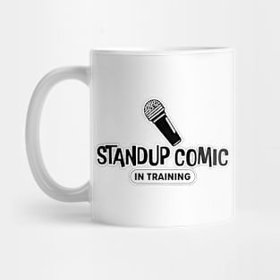 Standup Comic In Training Mug